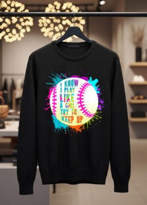 Funny I Play Like A Girl Softball Baseball Quote T Shirt