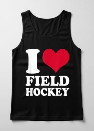 I Love Field Hockey