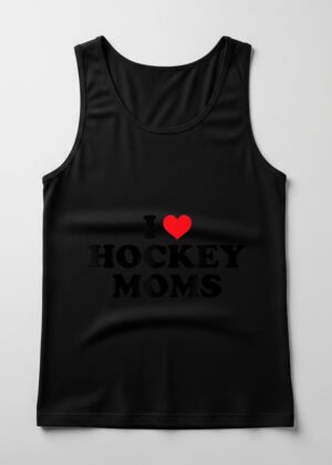 I Love Hockey Moms Funny Design 1