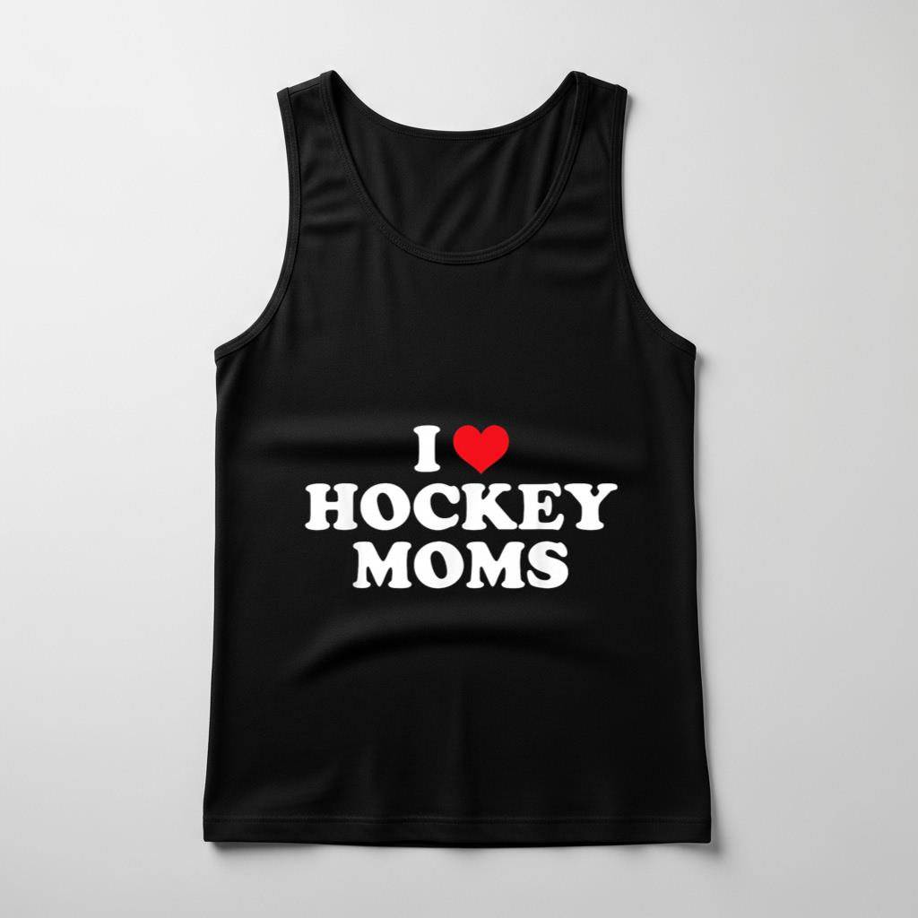 I Love Hockey Moms Funny Design