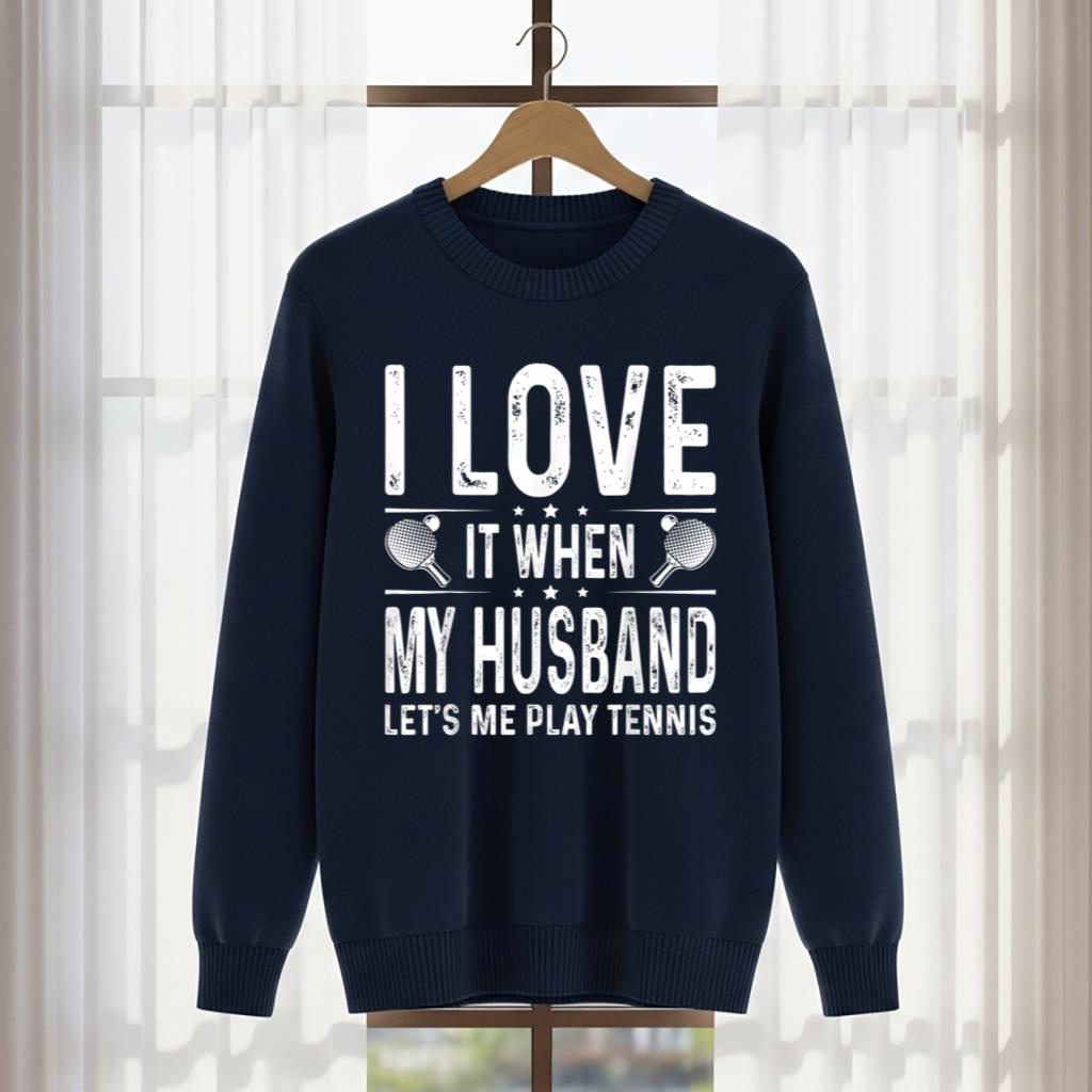 I Love It When My Husband Wife Play Tennis Lover Girls - Image 5