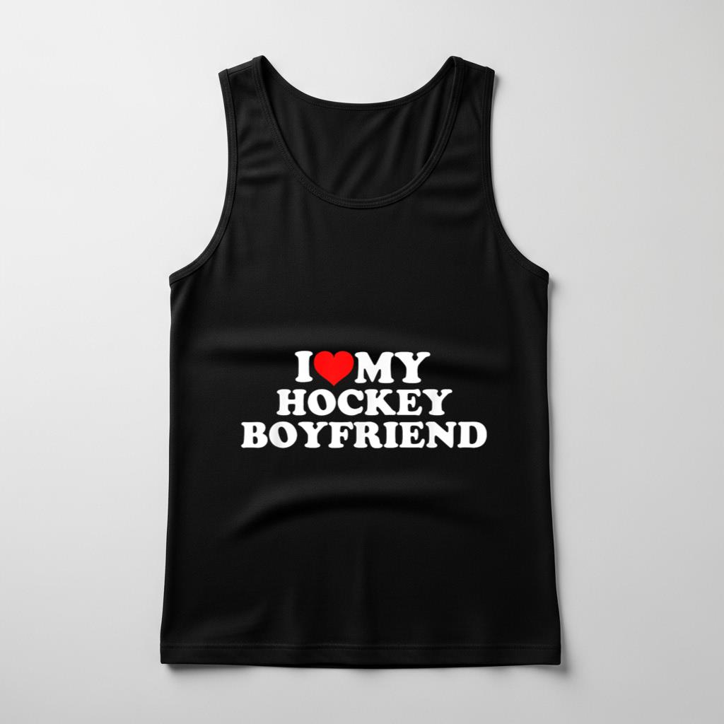 I Love My Hockey Boyfriend