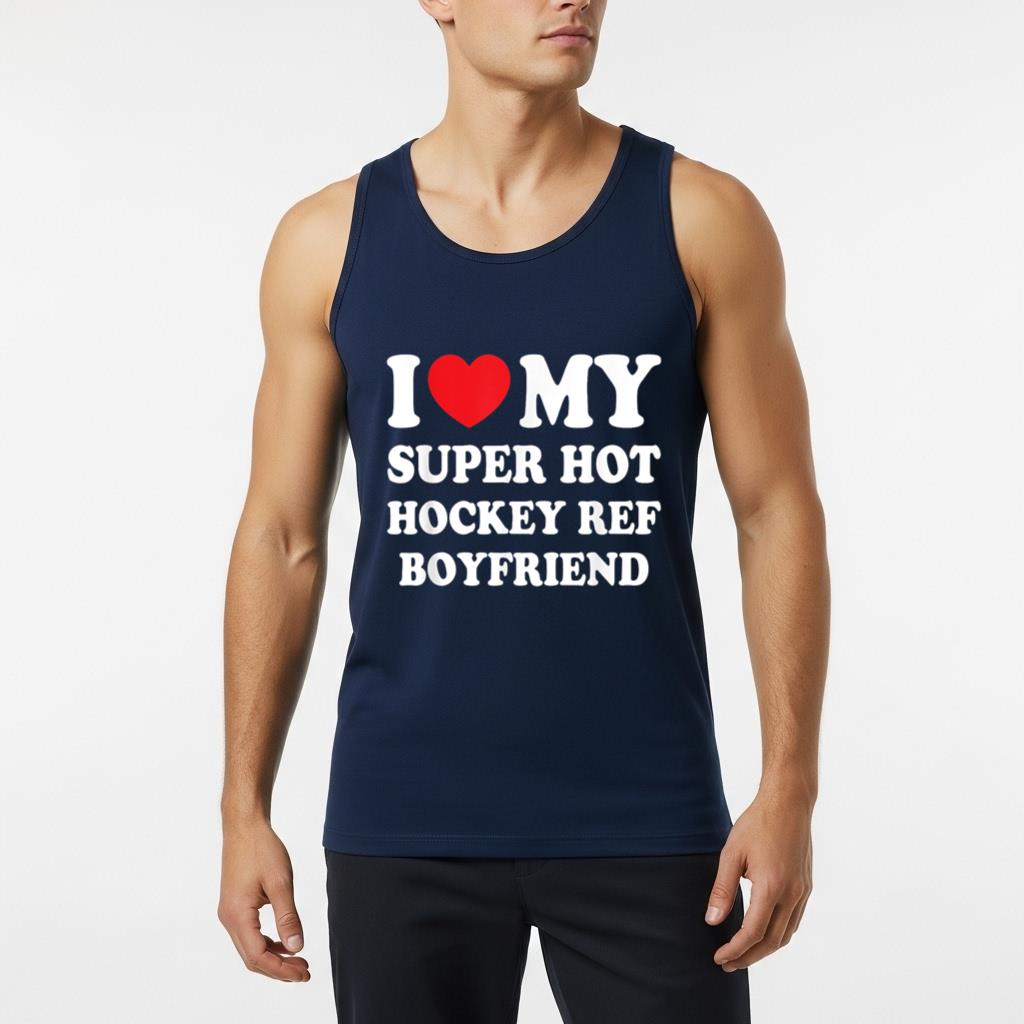 I Love My Super Hot Hockey Ref Boyfriend Funny Girlfriend - Image 6