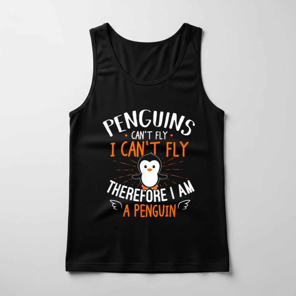 Penguins Can't Fly Tank Top   Cute Penguin Lover Gift