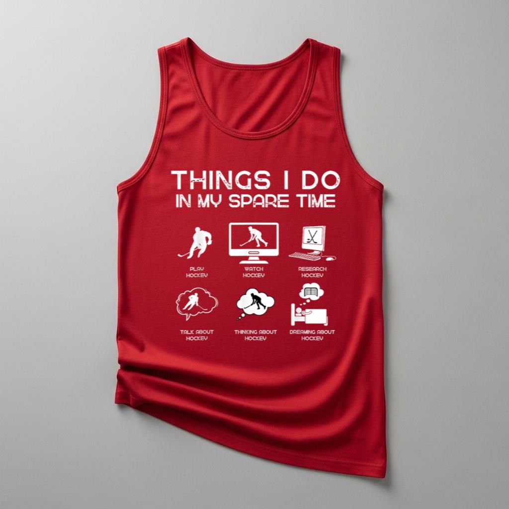 Things I Do In My Spare Time Funny Hockey Lover - Image 4